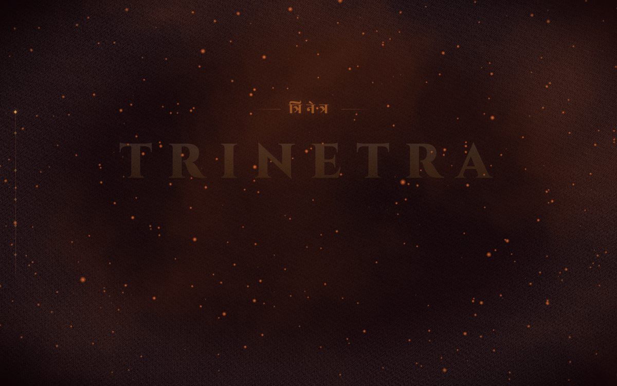 TRINETRA title card in gold serif type over drifting embers.